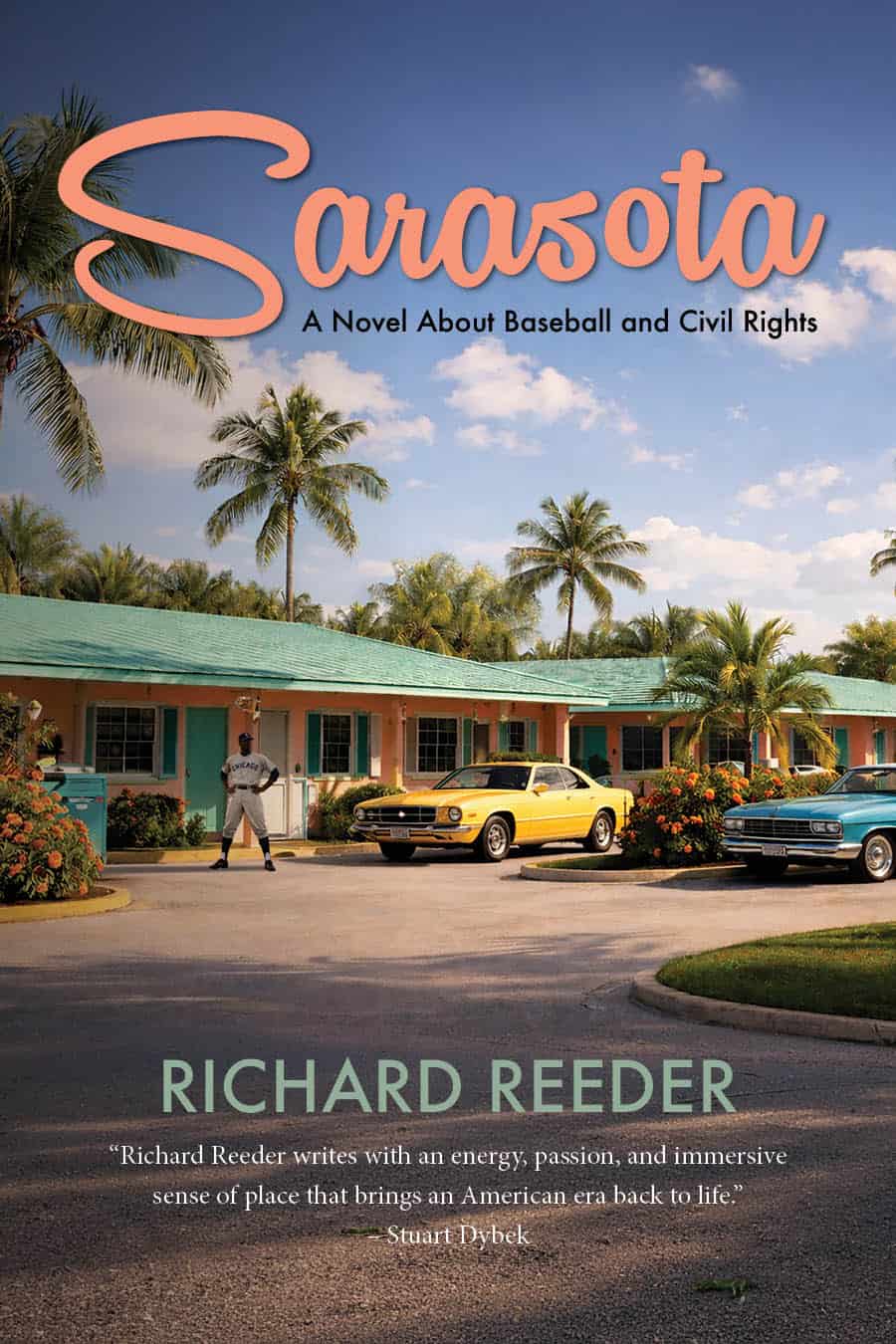 Sarasota: A Novel About Baseball and Civil Rights, by Richard Reeder